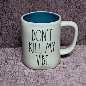 Rae Dunn Don't Kill My Vibe mug